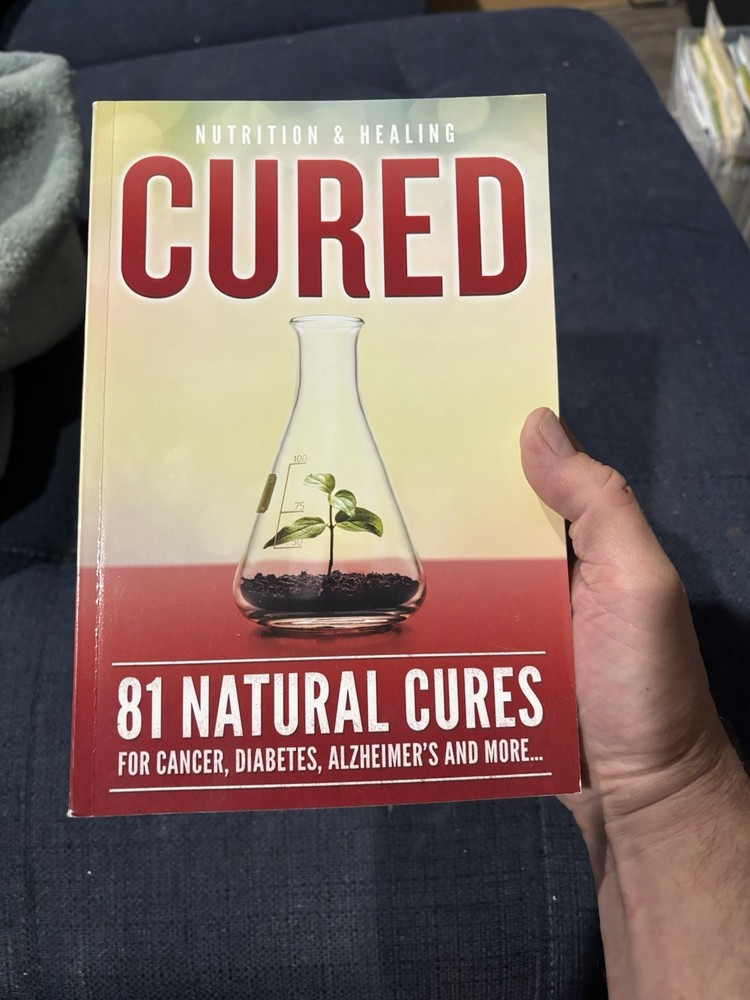 Cured 81 Natural Cures Nutrition Healing Cancer Diabetes Alzheimers PB Book