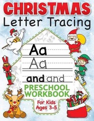 Christmas Letter Tracing Preschool Workbook for Kids Ages 3-5: Alphabet Trace th