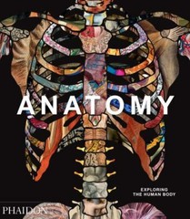 Anatomy: Exploring the Human Body by