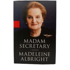 MADELINE ALBRIGHT “Madam Secretary A Memoir” Hand Signed Autograph First Edition