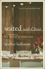 Seated with Christ: Living Freely in a Culture of Comparison – Paperback – GOOD