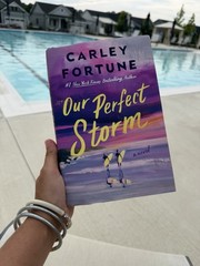 EUC Our Perfect Storm By Carley Fortune Hardback