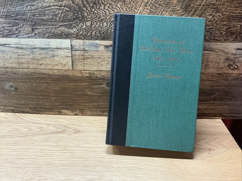 Chronicles Of The Cape Fear River- 1660-1916 – James Sprunt 1992 Edition