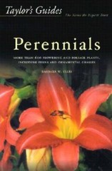 Taylor’s Guide to Perennials: More Than 600 Flowering and Foliage Plants, – GOOD