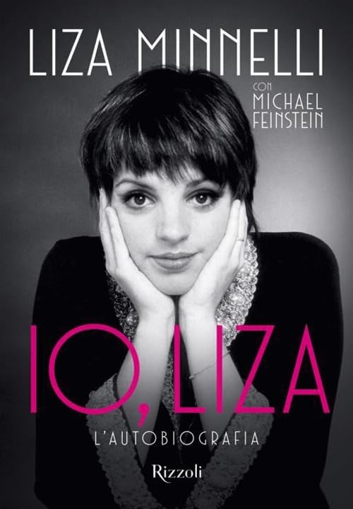 Liza Minnelli Michael Feinstein Io, Liza (Paperback)