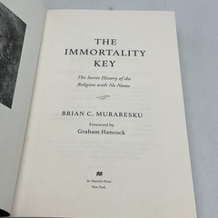 Immortality Key : The Secret History of the Religion with No Name, Brian C, HC