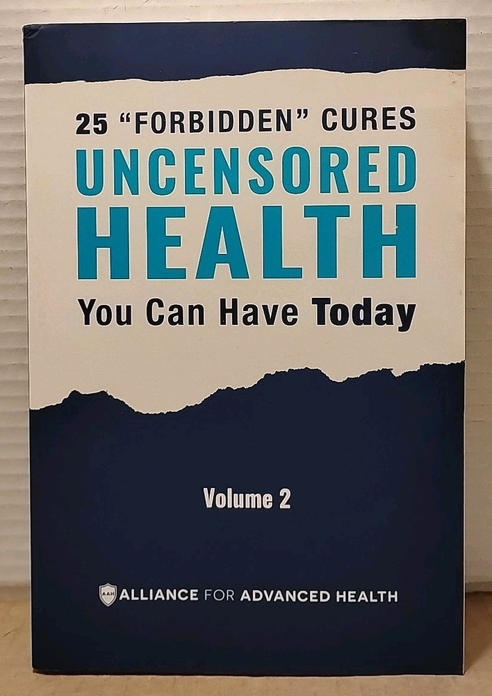 Uncensored Health : 25 Forbidden Cures You Can Have Today – Vol. 2 – Paperback