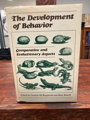 The Development of Behavior 1977 Animal Behavior Society Symposiu
