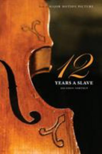 Twelve Years a Slave (the Original Book from Which the 2013 Movie ’12 Years a S