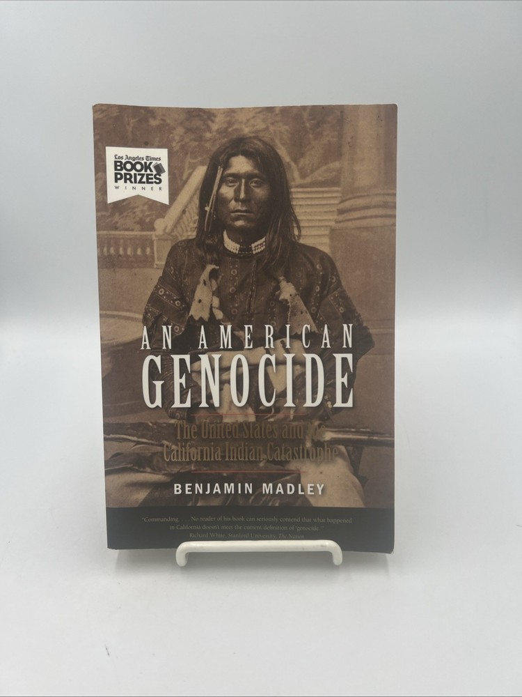 American Genocide : The United States and the California Indian Catastrophe,…