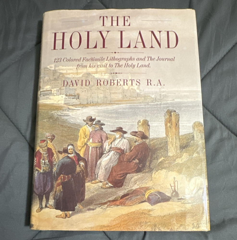 David Roberts R.A. The Holy Land Hardcover Illustrated w/ Dust Jacket Travel