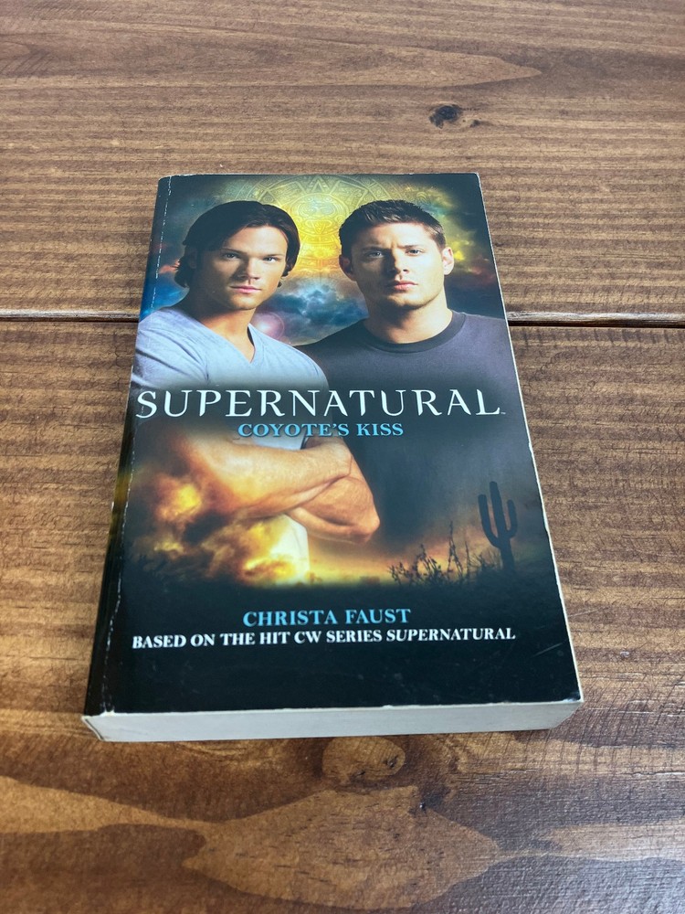 Supernatural: Coyote’s Kiss by Christa Faust 2011 Titan Books – TV Show