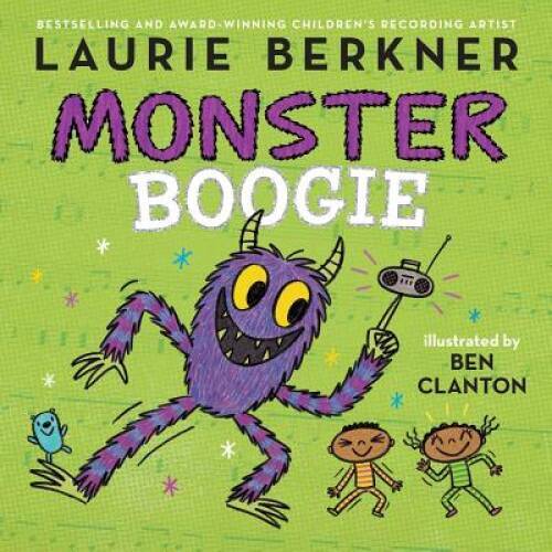 Monster Boogie – Hardcover By Berkner, Laurie – GOOD