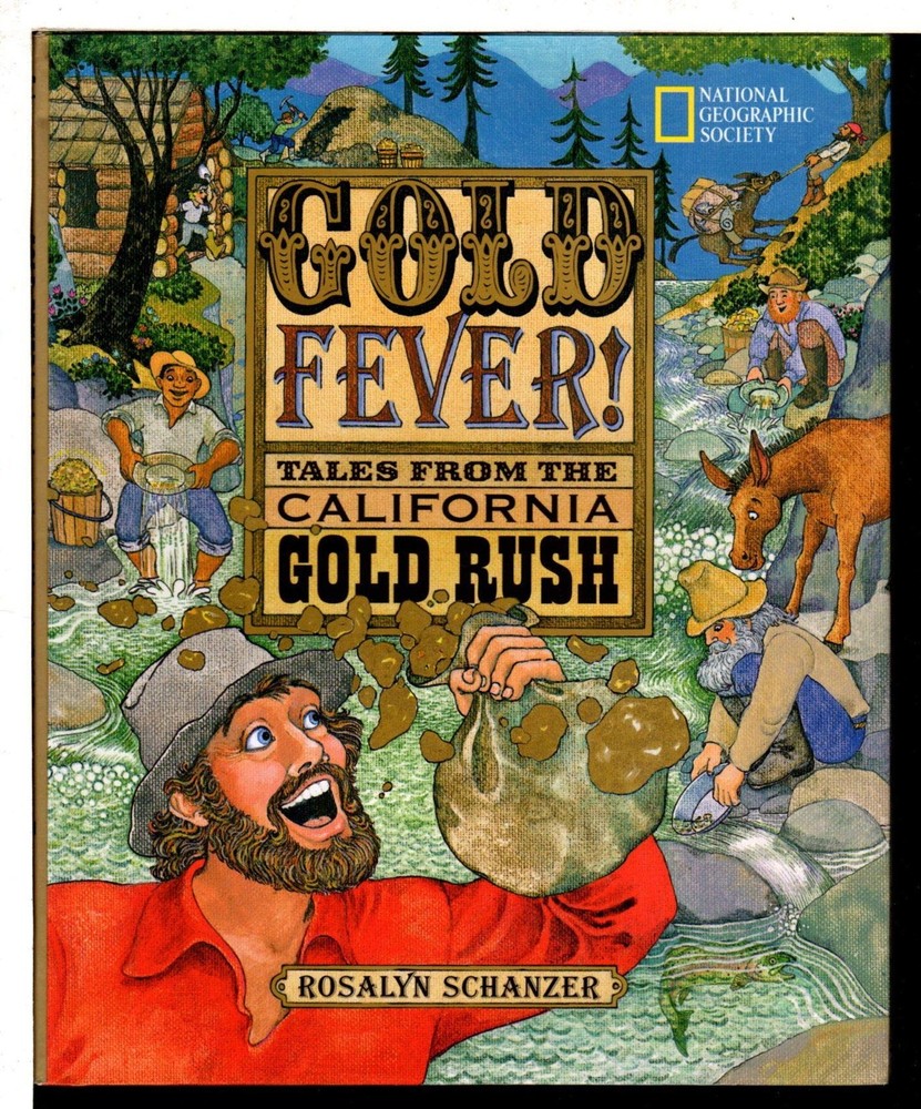 Gold Fever by Rosalyn Schanzer