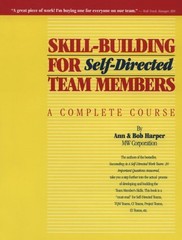Skill Building for Self-Directed Team Members: A Complete Course – Harper, A…