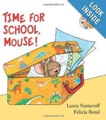 Time for School, Mouse! – Paperback By Laura Numeroff – GOOD
