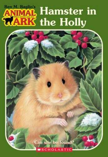 Hamster in the Holly (Animal Ark Series 35) By Ben M Baglio – ACCEPTABLE