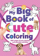 My Big Book of Cute Coloring (Paperback) Jumbo 224-Page Coloring Book