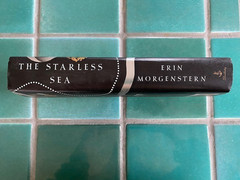 The Starless Sea: A Novel by Erin Morgenstern 2019 First Edition Doubleday HC DJ
