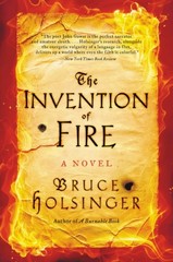 The Invention of Fire : A Novel Paperback Bruce Holsinger