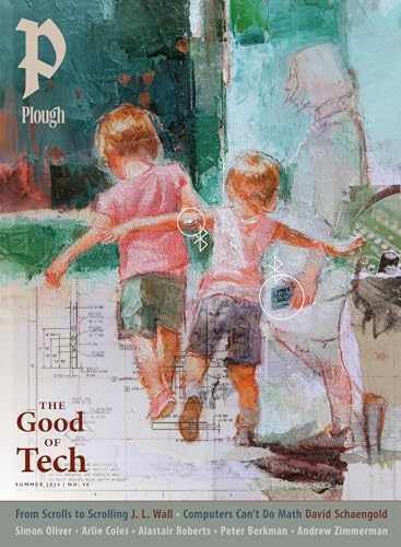 Plough Quarterly No. 40 – The Good – Paperback, by Oliver Simon; Nović – Good