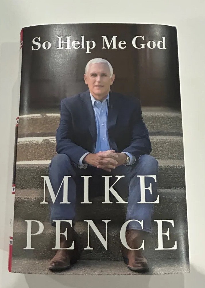 So Help Me God by Mike Pence Signed by Mike Pence Hardcover Book