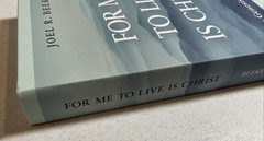 For Me to Live is Christ – From Genesis to Revelation (Beeke/RHB)