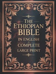 Large Print Ethiopian Apocrypha: Discover Unique Sacred Writings for All Ages