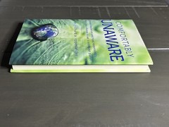 Comfortably Unaware – Dr. Richard A. Oppenlander – Hardcover First Edition 2011