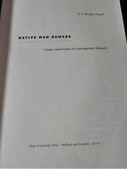 NATIVE MEN REMADE Gender and Nation in Contemporary Hawaii PB 2008 Culture