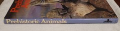Prehistoric Animals The Extraordinary Story Of Life Before Man – Ellis Owen 1975