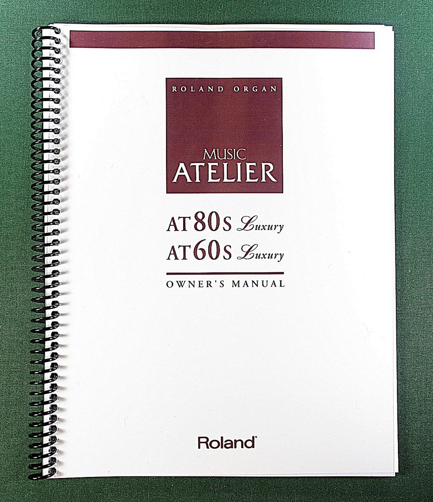 Roland AT80s AT60s Luxury Owner’s Manual: 270 Pages & Protective Covers!