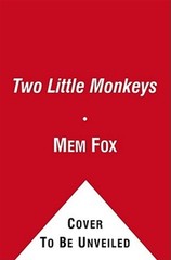 Two Little Monkeys, School And Library by Fox, Mem; Barton, Jill (ILT), Like …