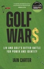 Golf Wars: LIV and Golfs Bitter Battle for Power and Identity – VERY GOOD