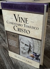Vine Comentario temtico: Cristo [Spanish Edition]