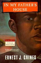 In My Father’s House – Paperback By Gaines, Ernest J. – GOOD
