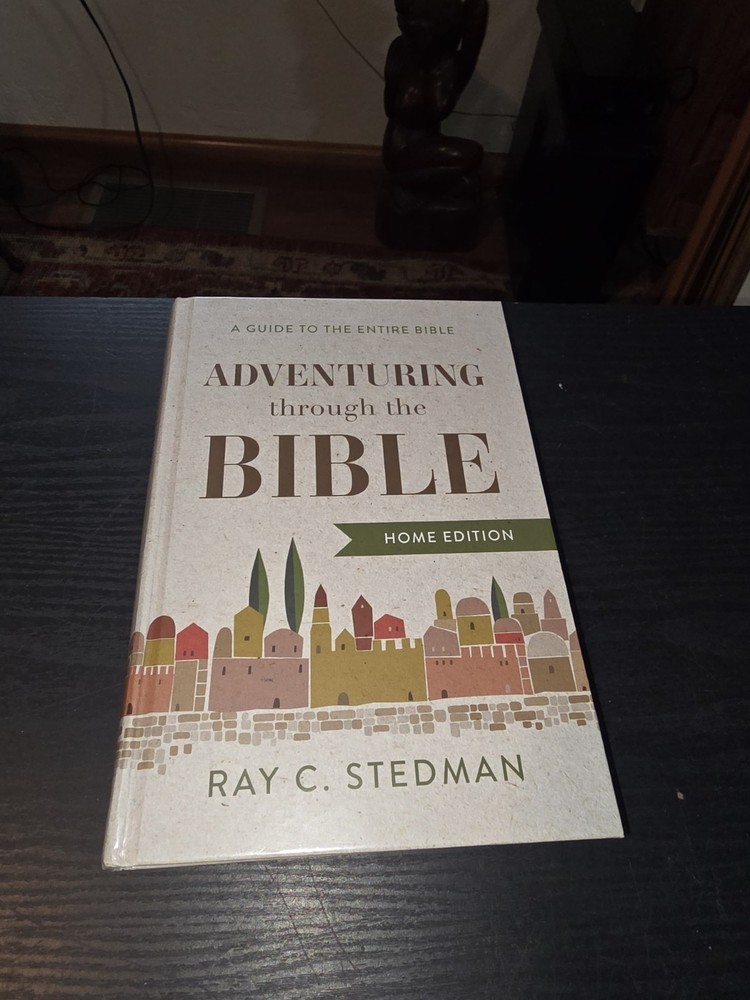 Adventuring through the Bible: A Guide to the Entire Bible Our Daily Bread