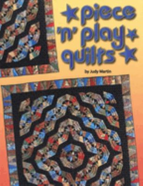 Piece 'N’ Play Quilts Paperback Judy Martin