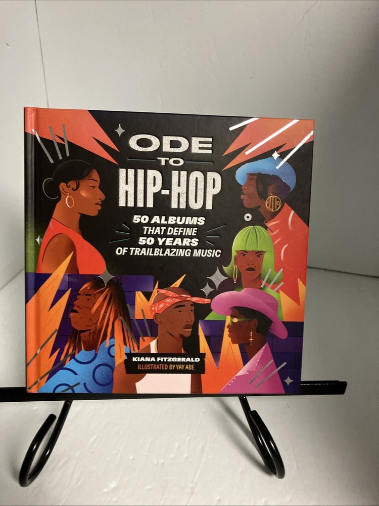 Ode To Hip-Hop 50 Albums that Define 50 Years Of Trailblazing Music Book