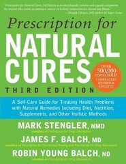 Prescription for Natural Cures (Third Edition): A Self-Care Guide for…