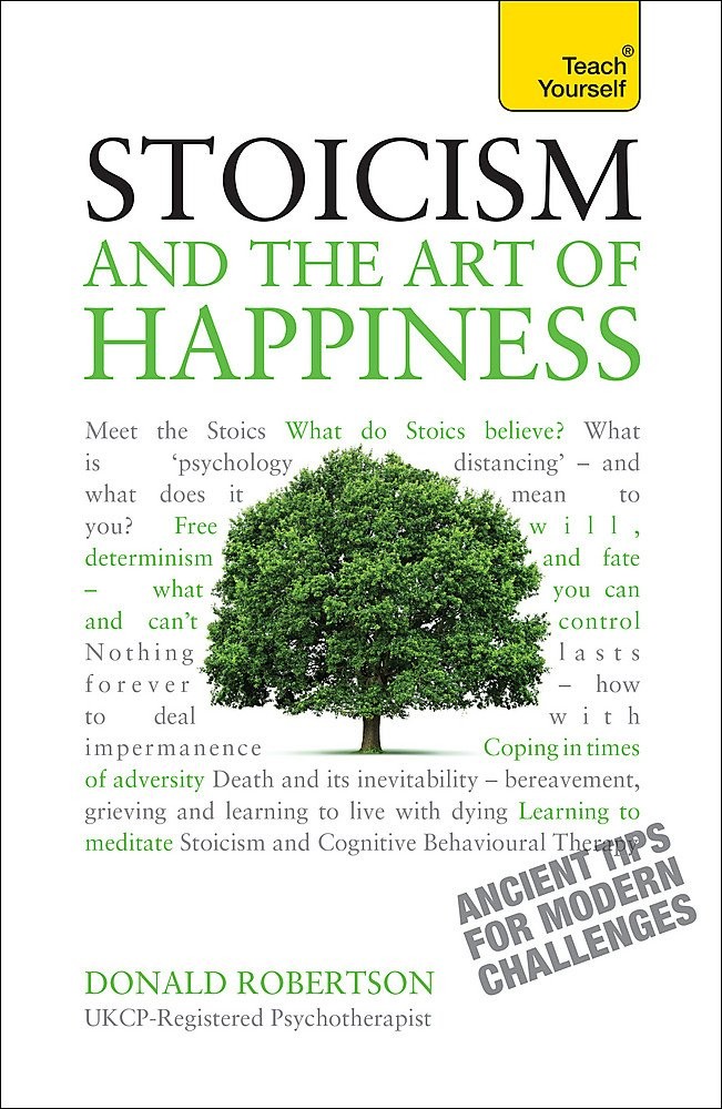 Stoicism and the Art of Happiness: A Teach Yourself Guide – paperback Robert…
