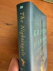 Nightingale : A Novel by Kristin Hannah (2015, Hardcover)