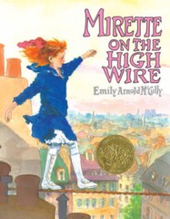 Mirette on the High Wire (Caldecott Medal Book) – Hardcover – GOOD