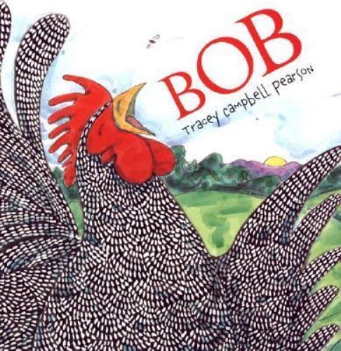 Bob – 9780374399573, hardcover, Tracey Campbell Pearson