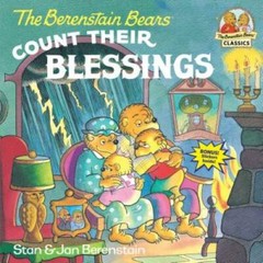 The Berenstain Bears Count Their Blessings – Paperback – GOOD