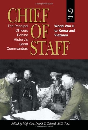 Chief of Staff, Vol. 2: The Principal Officers Behind History’s