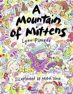 A Mountain of Mittens – Lynn Plourde, 9781570915857, hardcover
