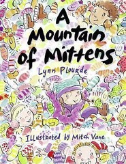 A Mountain of Mittens – Lynn Plourde, 9781570915857, hardcover