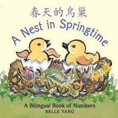 A Nest in Springtime: A Mandarin Chinese-English bilingual book of – GOOD
