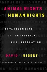 Animal Rights/Human Rights: Entanglements of Oppression and Liberation (C – GOOD
